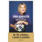 UNE VIE DE FOOT, Bompastor Sonia