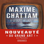 PRIME TIME, Chattam Maxime