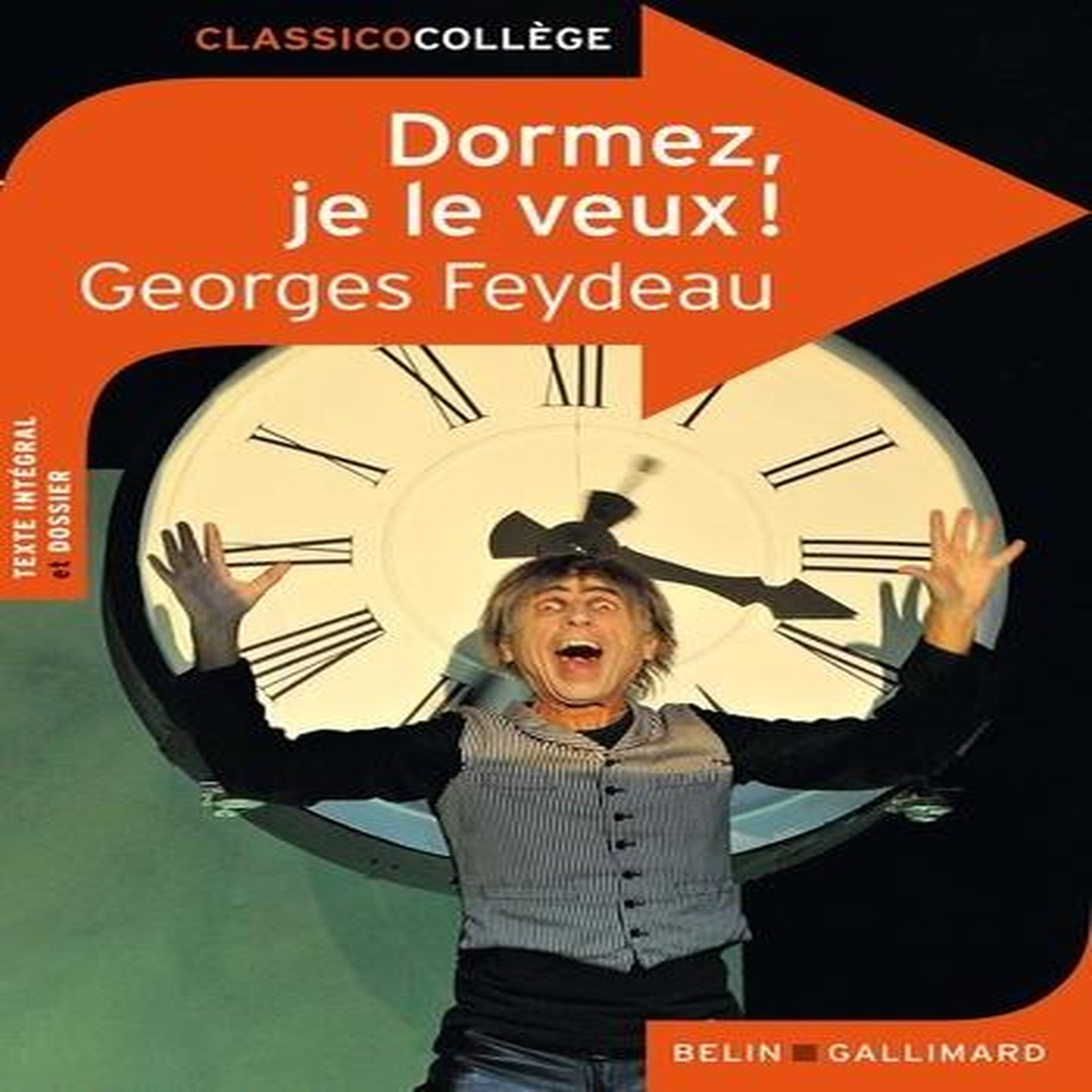 DORMEZ, JE LE VEUX !, Feydeau Georges