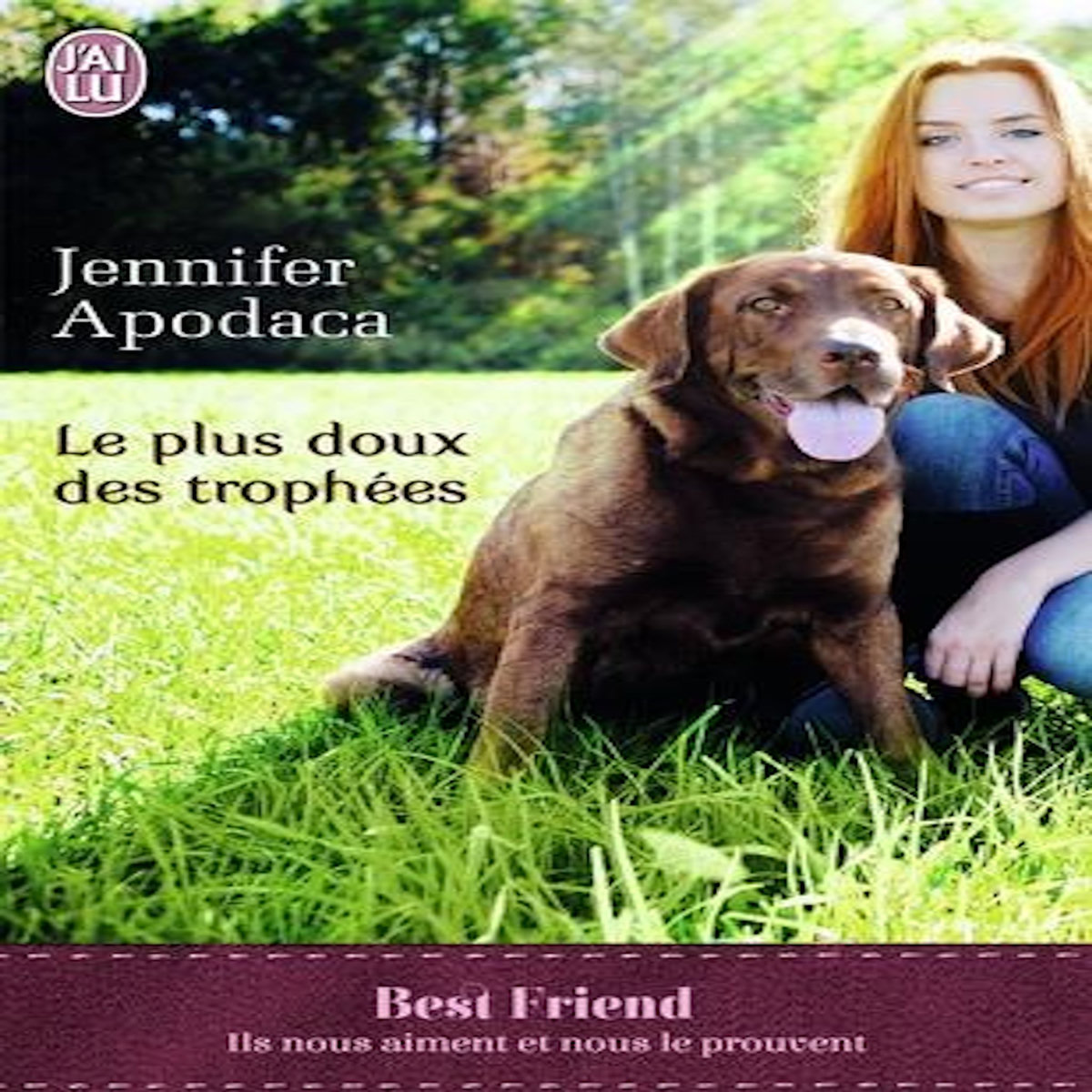 LE PLUS DOUX DES TROPHEES, Apodaca Jennifer