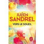 VERS LE SOLEIL, Sandrel Julien