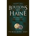BOUTONS TOME 2 : BOUTONS ET HAINE, Sky Penelope