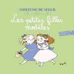 LES PETITES FILLES MODELES, Comtesse de Ségur