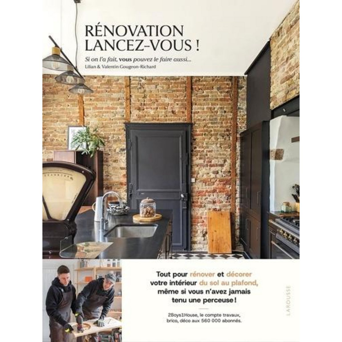 RENOVATION, LANCEZ-VOUS ! SI ON L'A FAIT, VOUS POUVEZ LE FAIRE AUSSI..., Gougeon-Richard Lilian