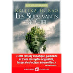 LE CYCLE DES RAGES TOME 1 : LES SURVIVANTS DU CIEL, Rao Kritika H.