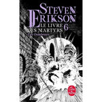 LE LIVRE DES MARTYRS TOME 6 : LES OSSELEURS, Erikson Steven