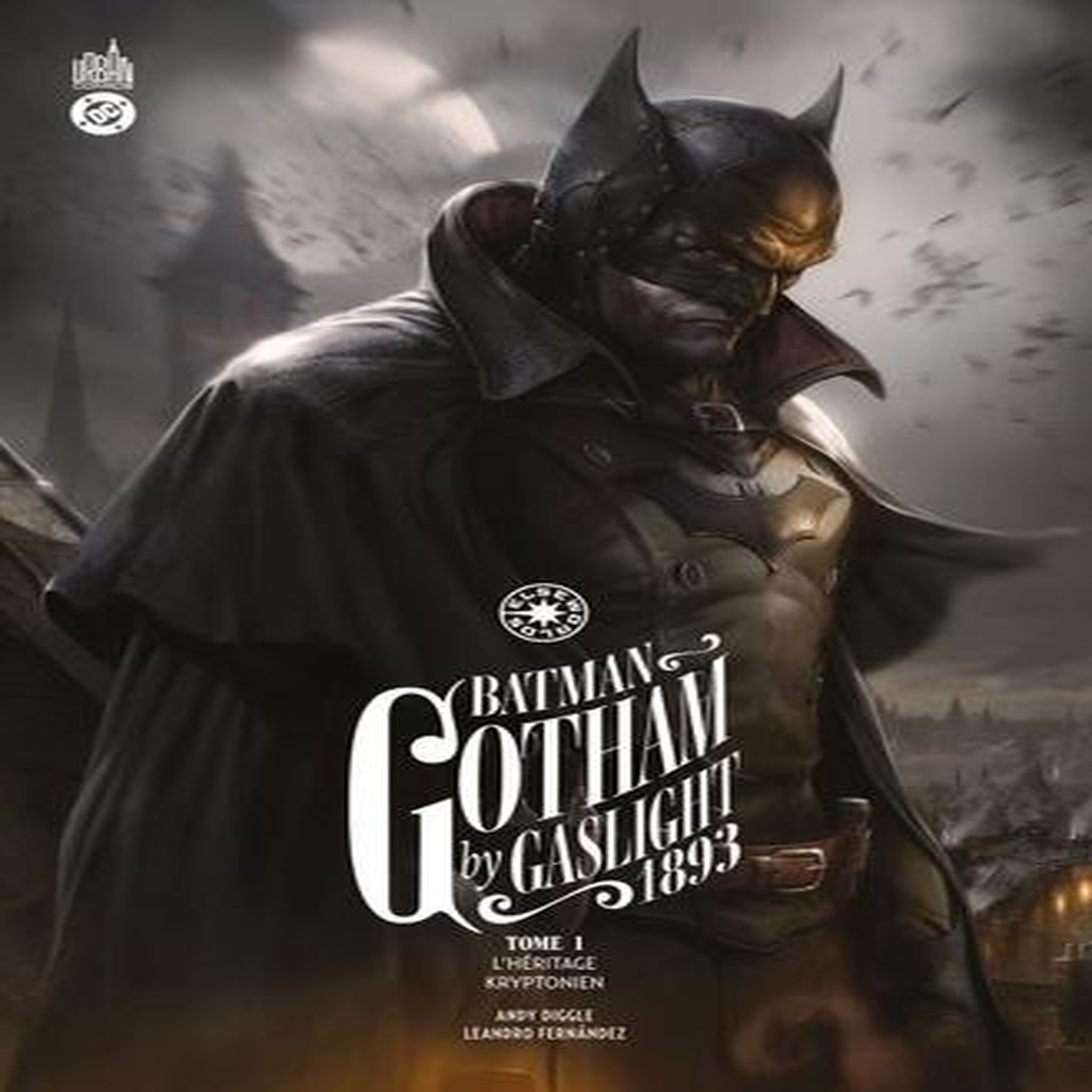 BATMAN - GOTHAM BY GASLIGHT 1893 TOME 1 : L'HERITAGE KRYPTONIEN, Diggle Andy