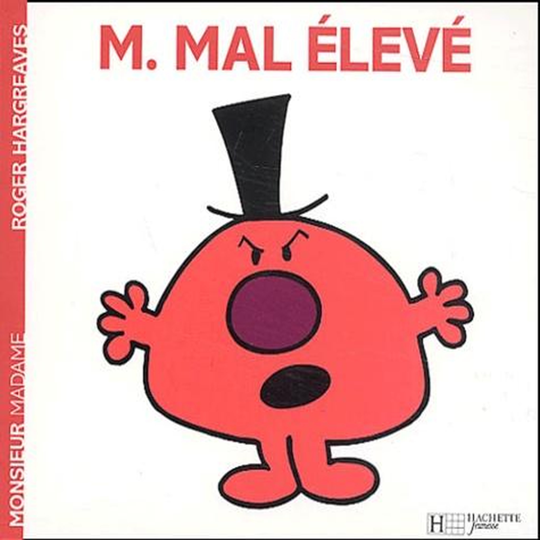 MONSIEUR MAL ELEVE, Hargreaves Roger