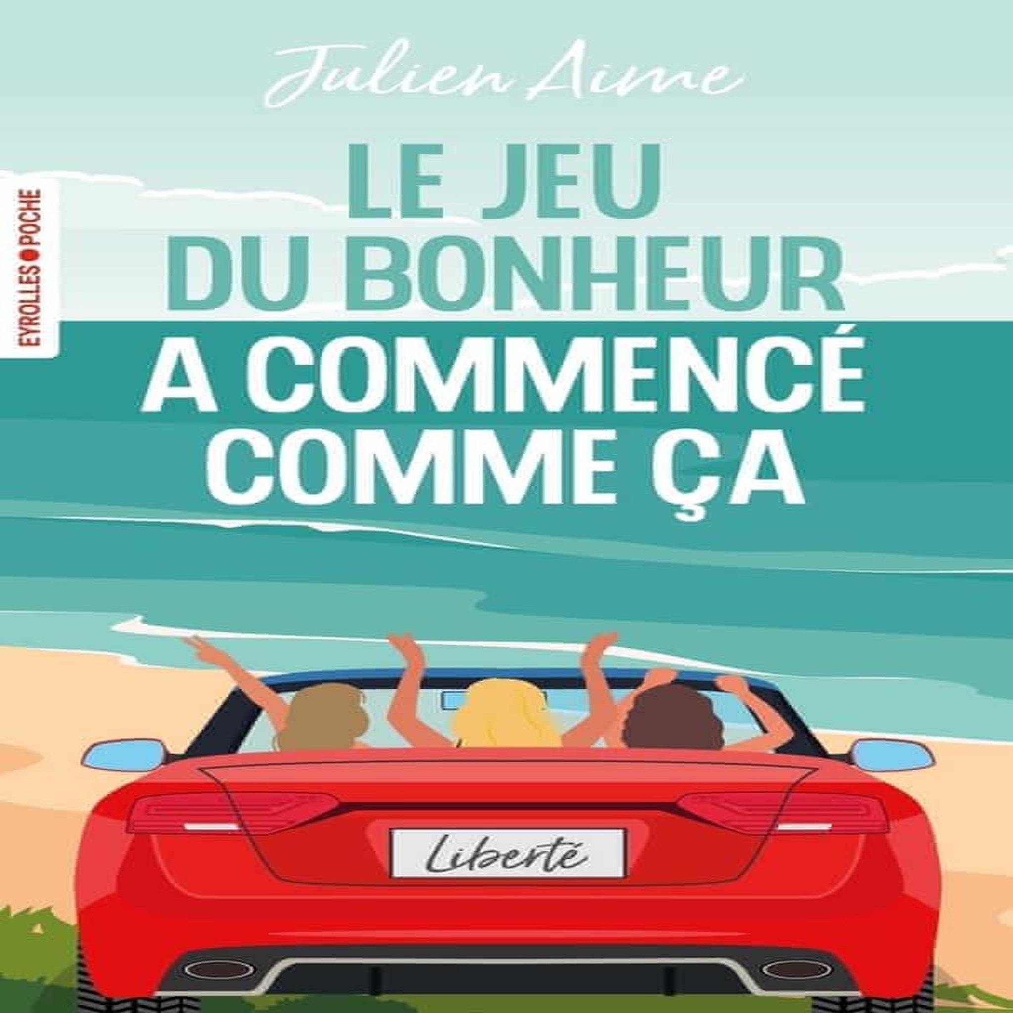LE JEU DU BONHEUR A COMMENCE COMME CA, Aime Julien