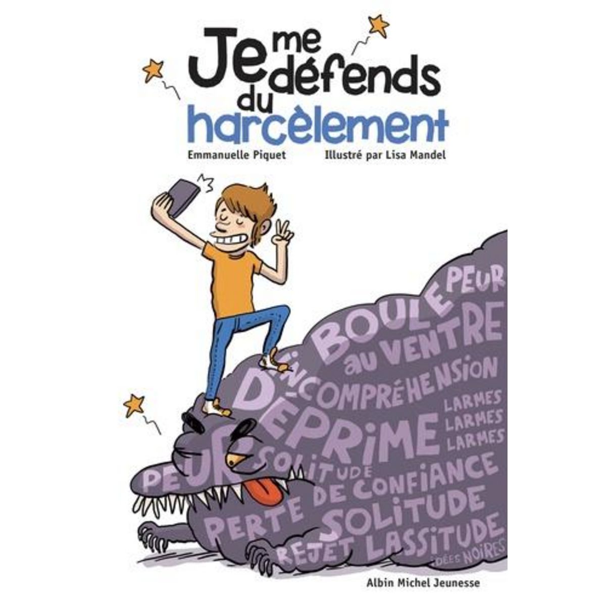 JE ME DEFENDS DU HARCELEMENT, Piquet Emmanuelle