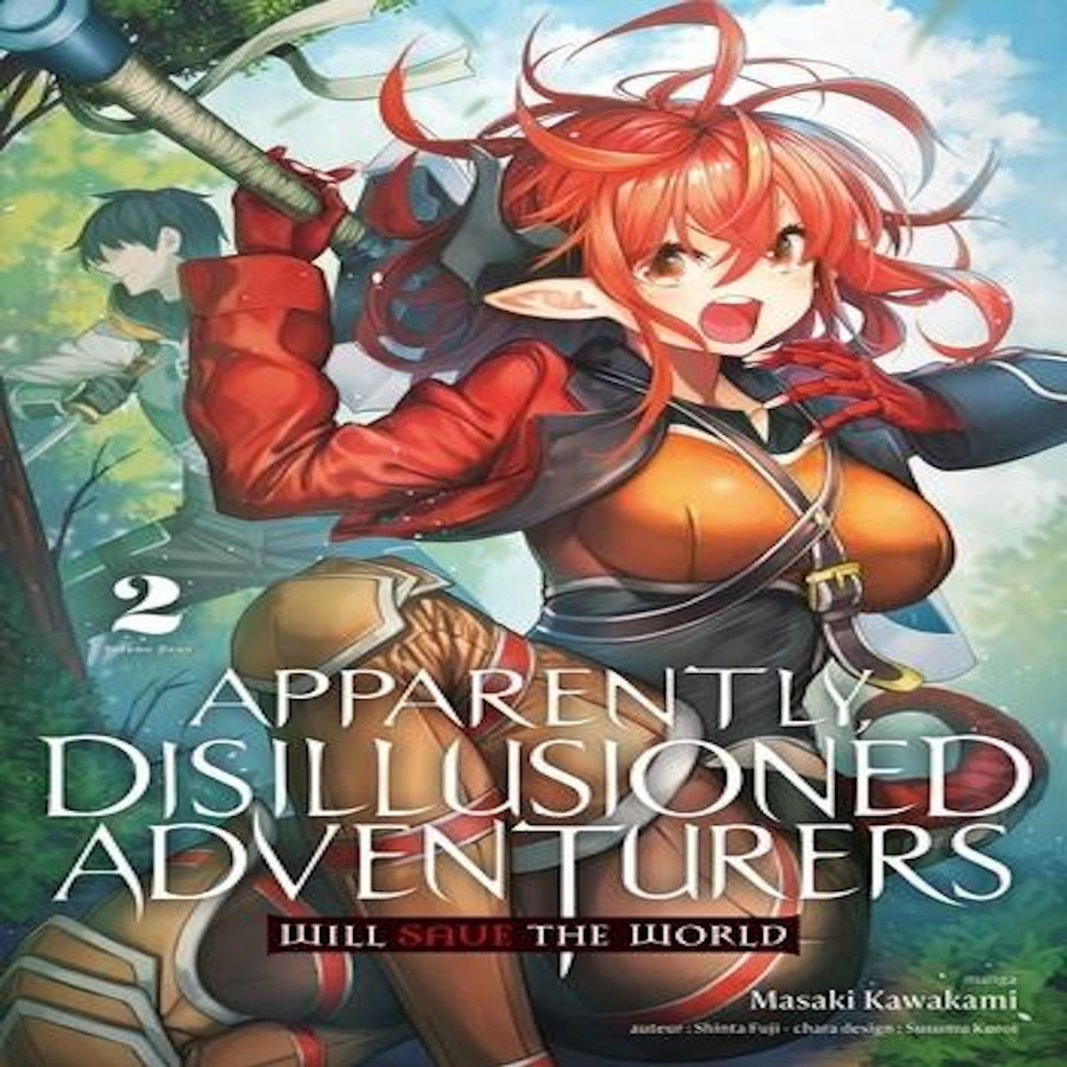 APPARENTLY, DISILLUSIONED ADVENTURERS WILL SAVE THE WORLD TOME 2 , Kawakami Masaki