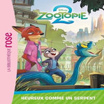 ZOOTOPIE 2 TOME 1 : HEUREUX COMME UN SERPENT, Disney