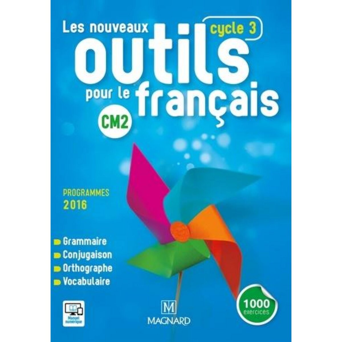 LES NOUVEAUX OUTILS POUR LE FRANCAIS CM2 CYCLE 3. EDITION 2016, Barthomeuf Claire