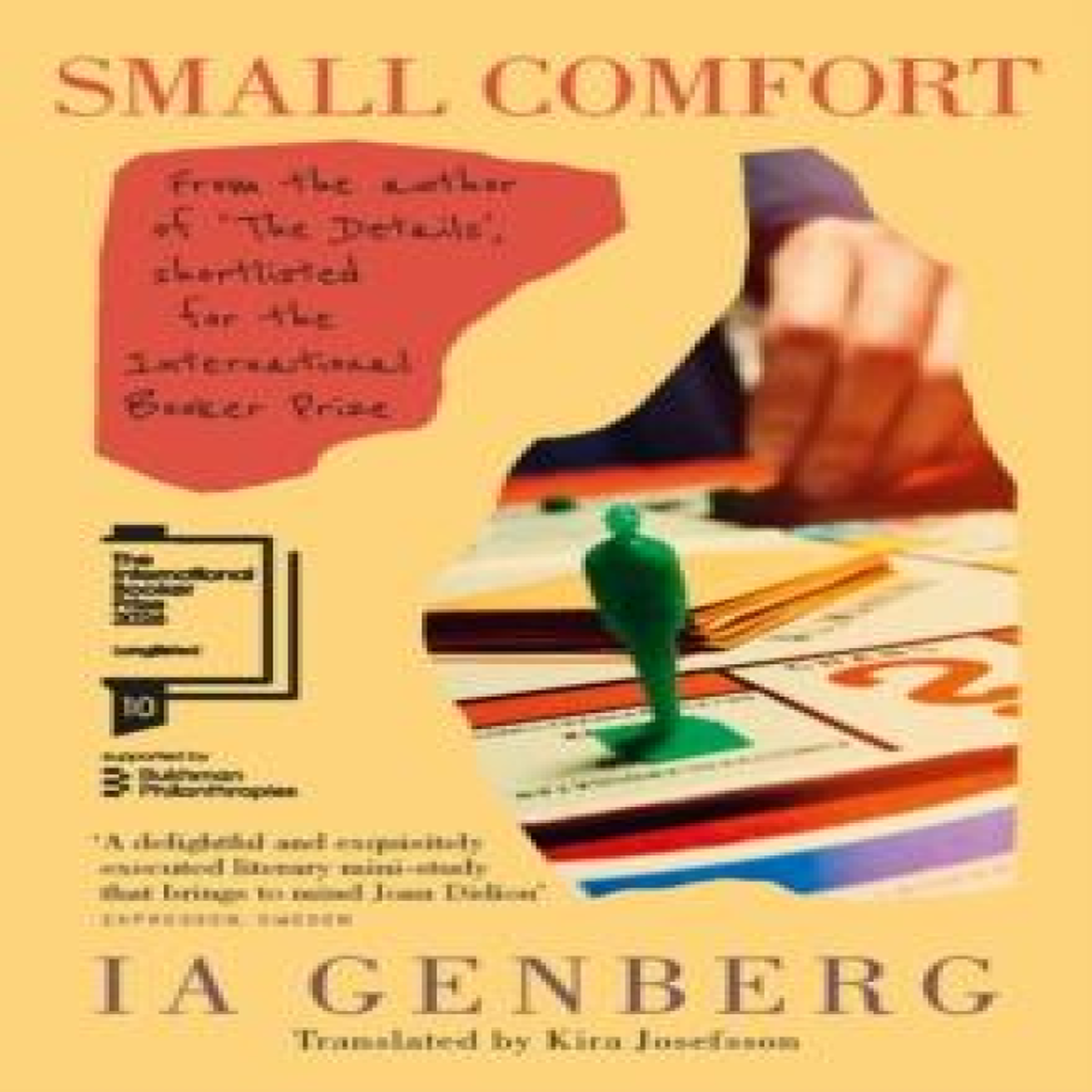 LIVRES Small Comfort : Longlisted for the International Booker Prize 2026 'Brings to mind Joan Didion' EXPRESSEN