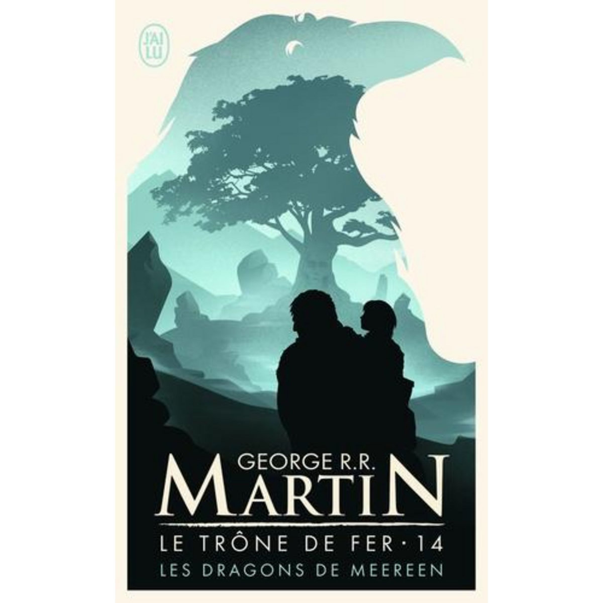 LE TRONE DE FER (A GAME OF THRONES) TOME 14 : LES DRAGONS DE MEEREEN, Martin George R. R.