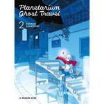 PLANETARIUM GHOST TRAVEL TOME 2 , Sakatsuki Sakana