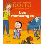 LES MENSONGES, Dolto-Tolitch Catherine