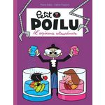 PETIT POILU TOME 15 : L'EXPERIENCE EXTRAORDINAIRE, Bailly Pierre
