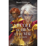 L'ECOLE DU BIEN ET DU MAL - LES ORIGINES TOME 2 : LA CHUTE, Chainani Soman