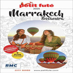 PETIT FUTE MARRAKECH, ESSAOUIRA. EDITION 2025-2026. AVEC 1 PLAN DETACHABLE, Petit Futé