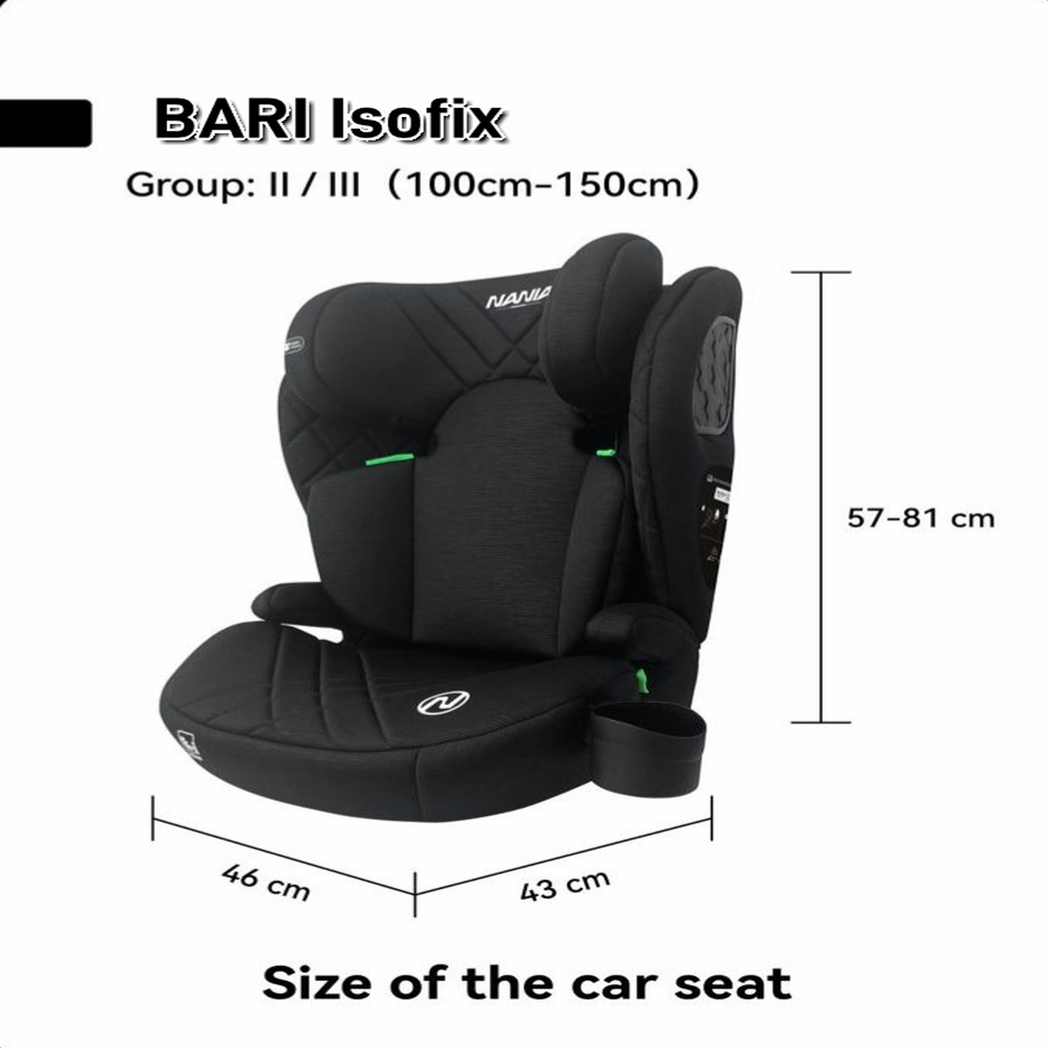 Voir la diapositive 6 : NANIA NANIA Siège auto enfant Isofix Bari I-size 100-150 cm-Groupe 2/3- environ 4-12 ans-Appui-tête Réglable- Porte gobelet- avec installation Isofix ou ceinture