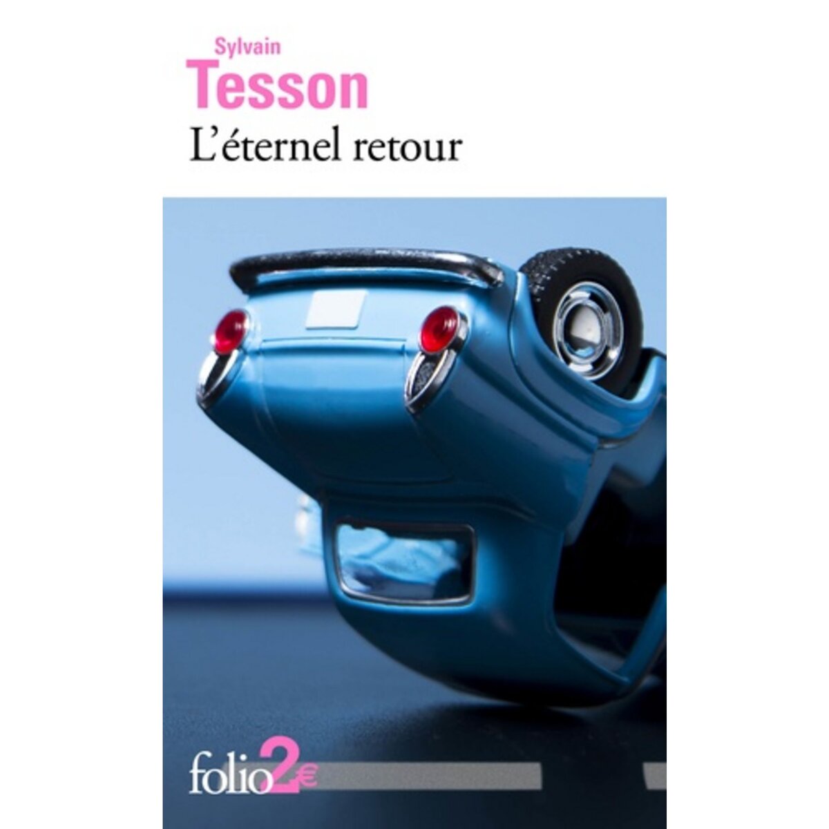  L'ETERNEL RETOUR, Tesson Sylvain