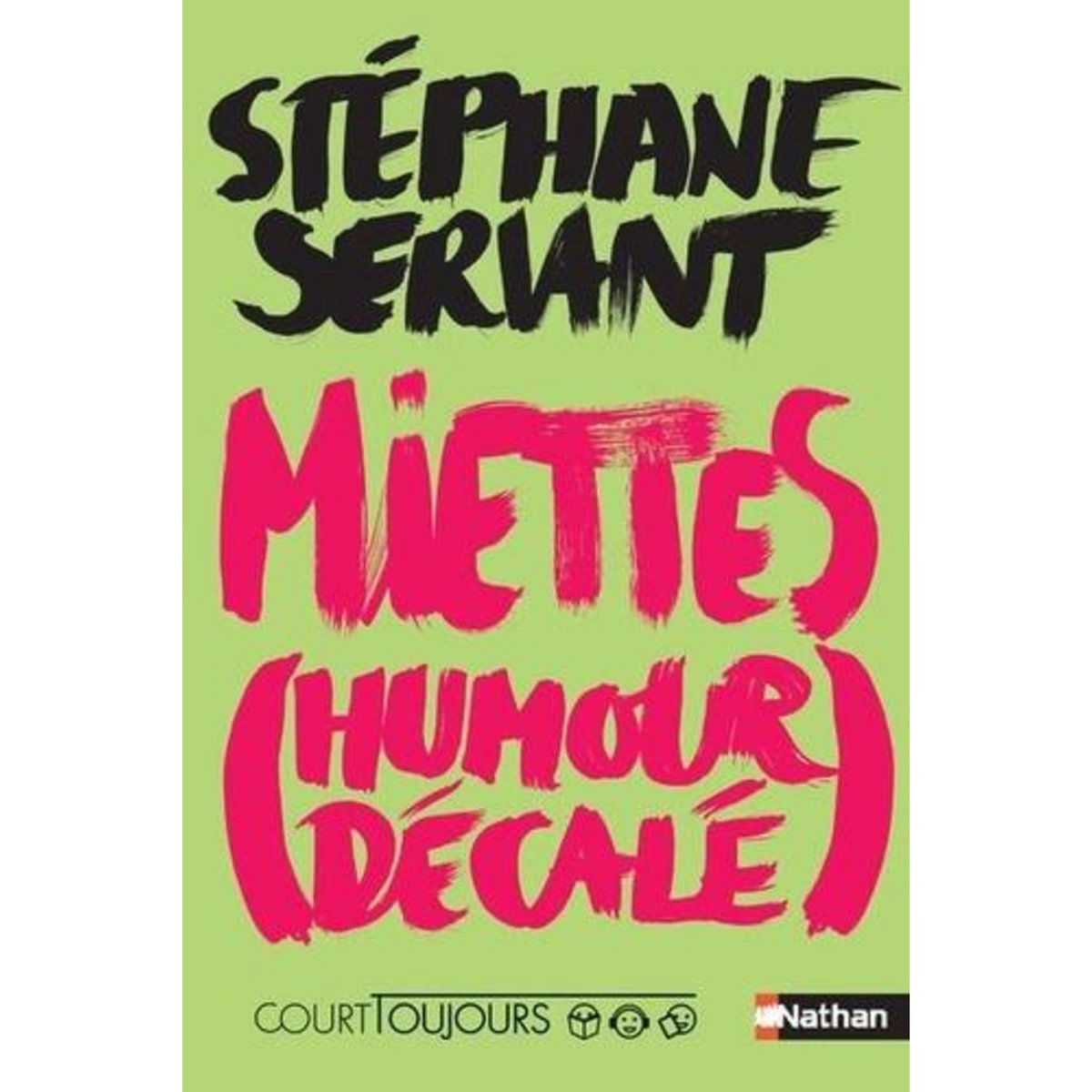 MIETTES (HUMOUR DECALE), Servant Stéphane