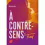  A CONTRE-SENS TOME 6 : FINAL, Ron Mercedes