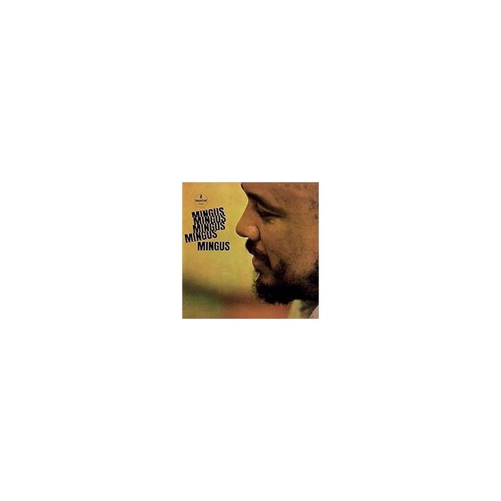 Mingus Mingus Mingus Mingus