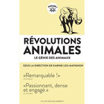 REVOLUTIONS ANIMALES. LE GENIE DES ANIMAUX, Matignon Karine Lou