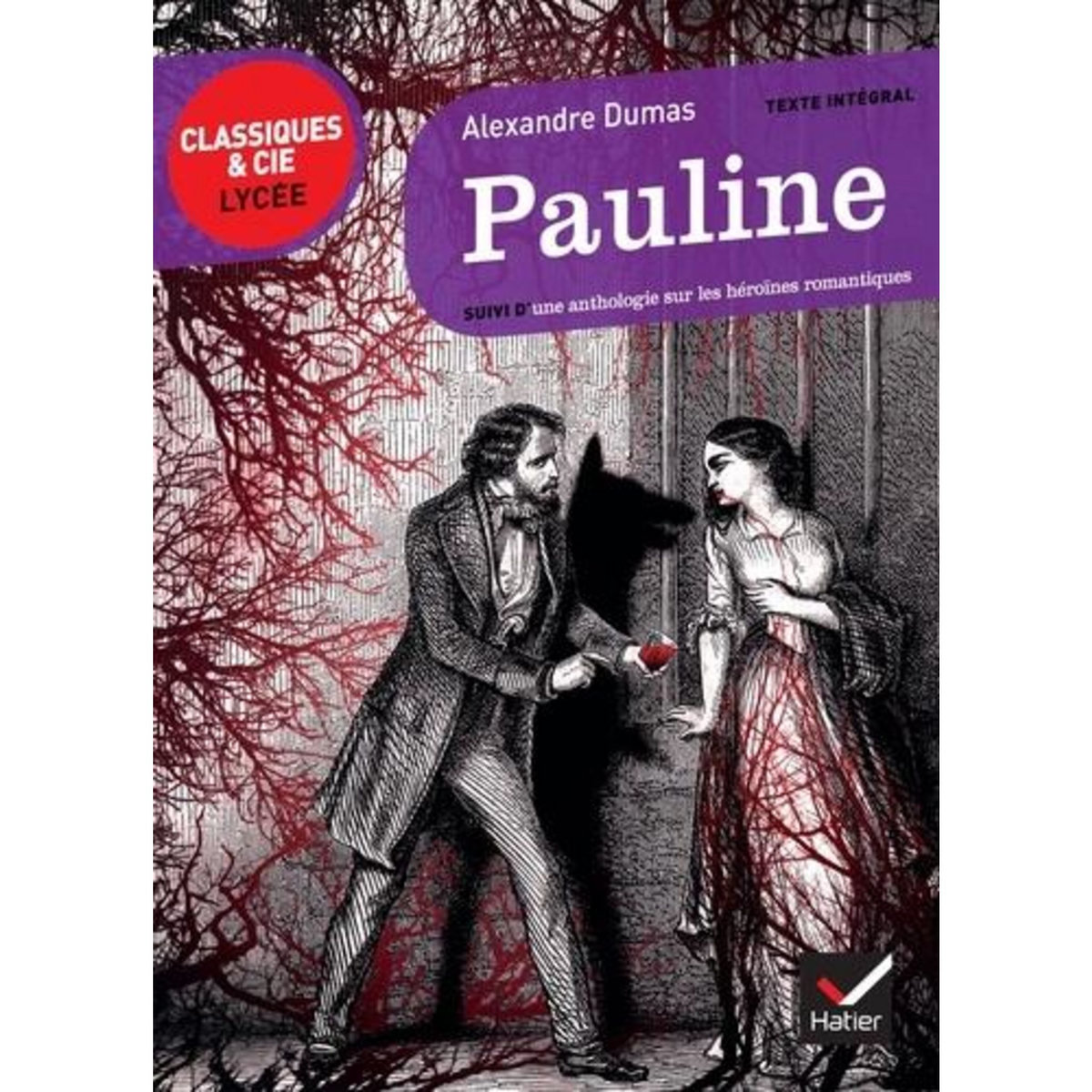 PAULINE. SUIVI D'UNE ANTHOLOGIE SUR LES HEROINES ROMANTIQUES, Dumas Alexandre