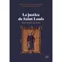  LA JUSTICE DE SAINT LOUIS. DANS L'OMBRE DU CHENE, Dejoux Marie