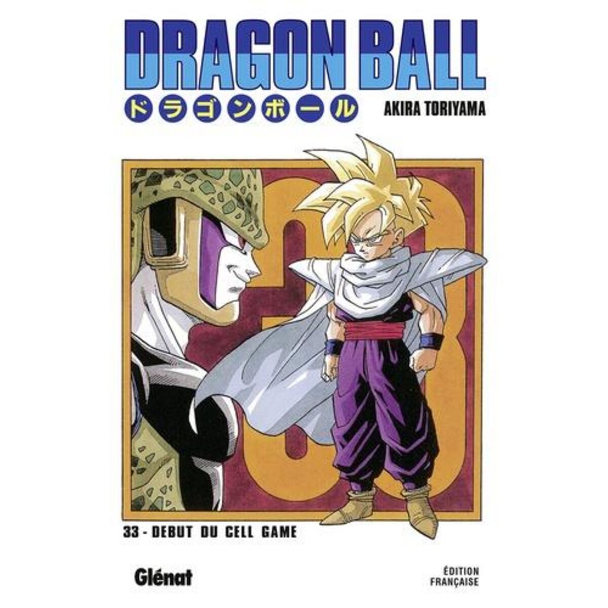 DRAGON BALL TOME 33 : LE DEBUT DU CELL GAME, Toriyama Akira