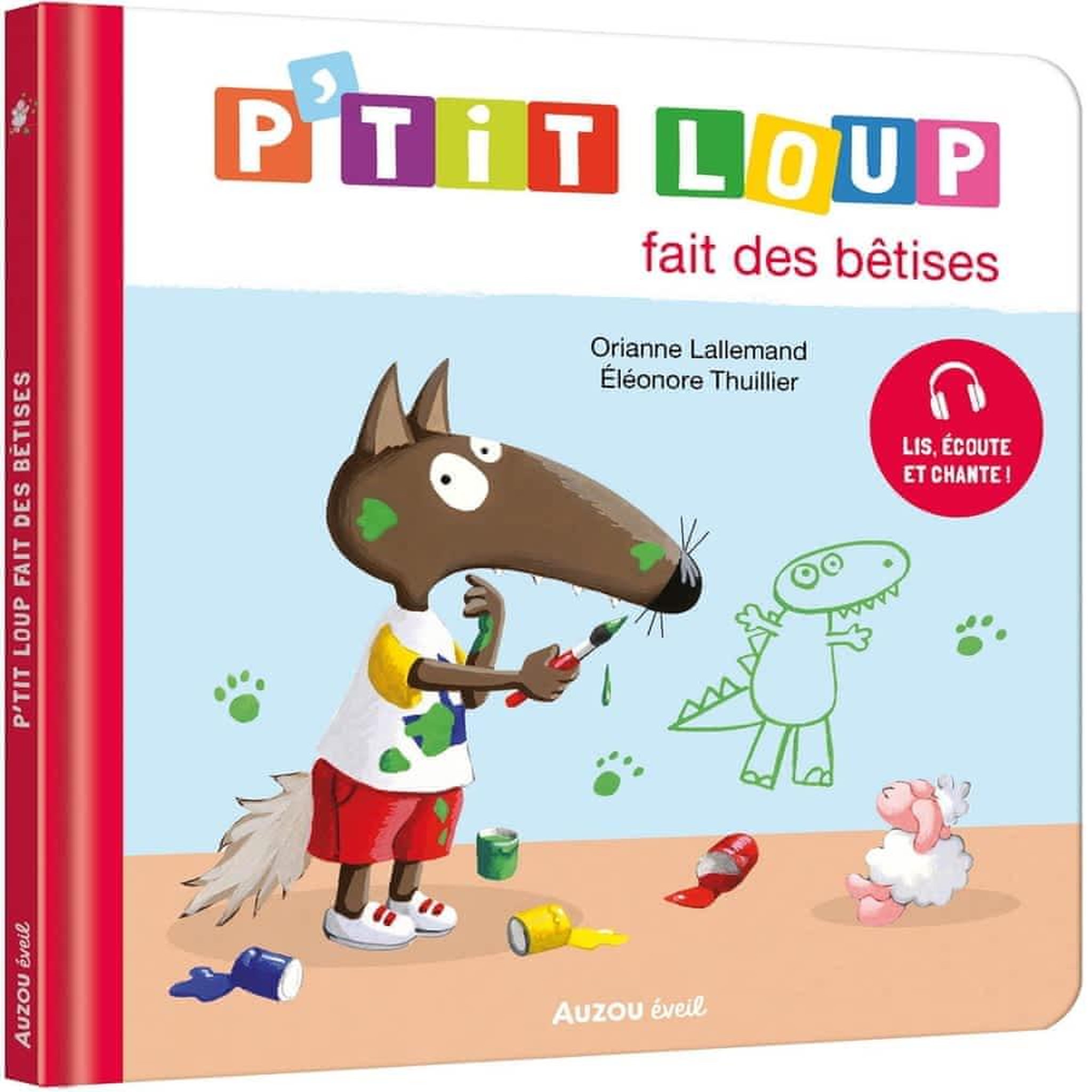P'TIT LOUP : P'TIT LOUP FAIT DES BETISES, Lallemand Orianne