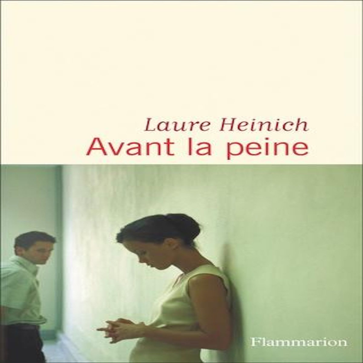 AVANT LA PEINE, Heinich Laure
