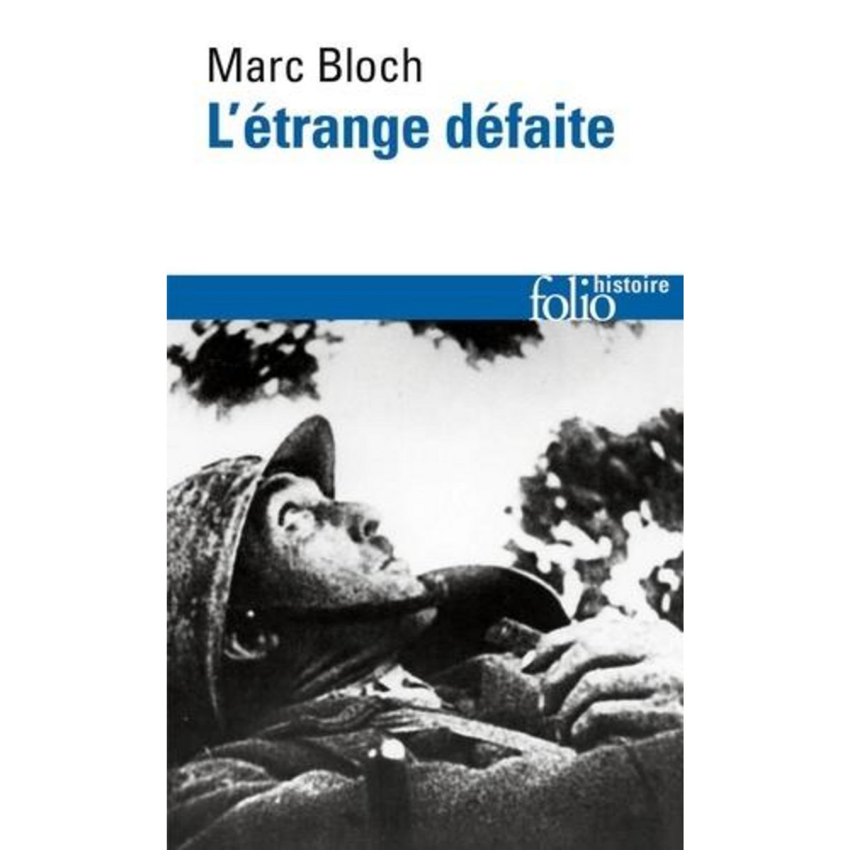 L'ETRANGE DEFAITE. TEMOIGNAGE ECRIT EN 1940, Bloch Marc