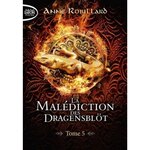 LA MALEDICTION DES DRAGENSBLOT TOME 5 : ULRICH ET ANDREW, Robillard Anne