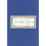 CENDRILLON. UNE IMAGERIE D'APRES LE CONTE DE CHARLES PERRAULT, Lavater Warja