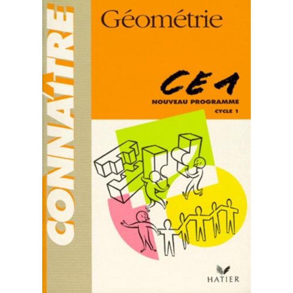 GEOMETRIE CE1 CYCLE 1. PROGRAMME 1998, Verrier Allain