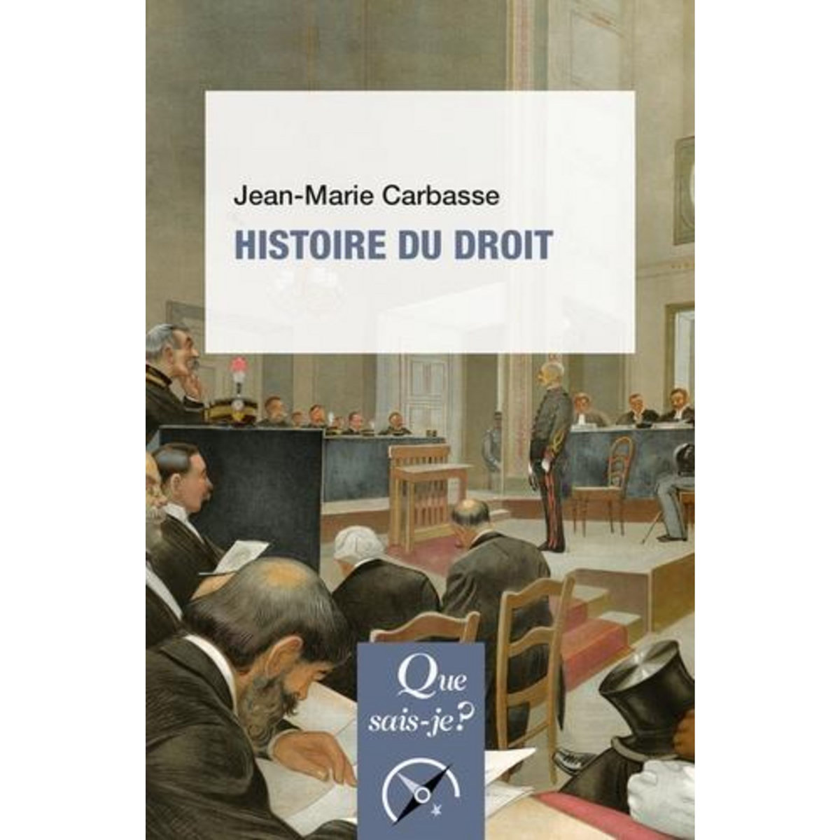 HISTOIRE DU DROIT. 6E EDITION, Carbasse Jean-Marie
