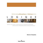 DICTIONNAIRE PHILOSOPHIQUE ET HISTORIQUE DE LA LOGIQUE, Chapados Steeven