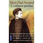 L'ENFANCE PERDUE, Armand Marie-Paul