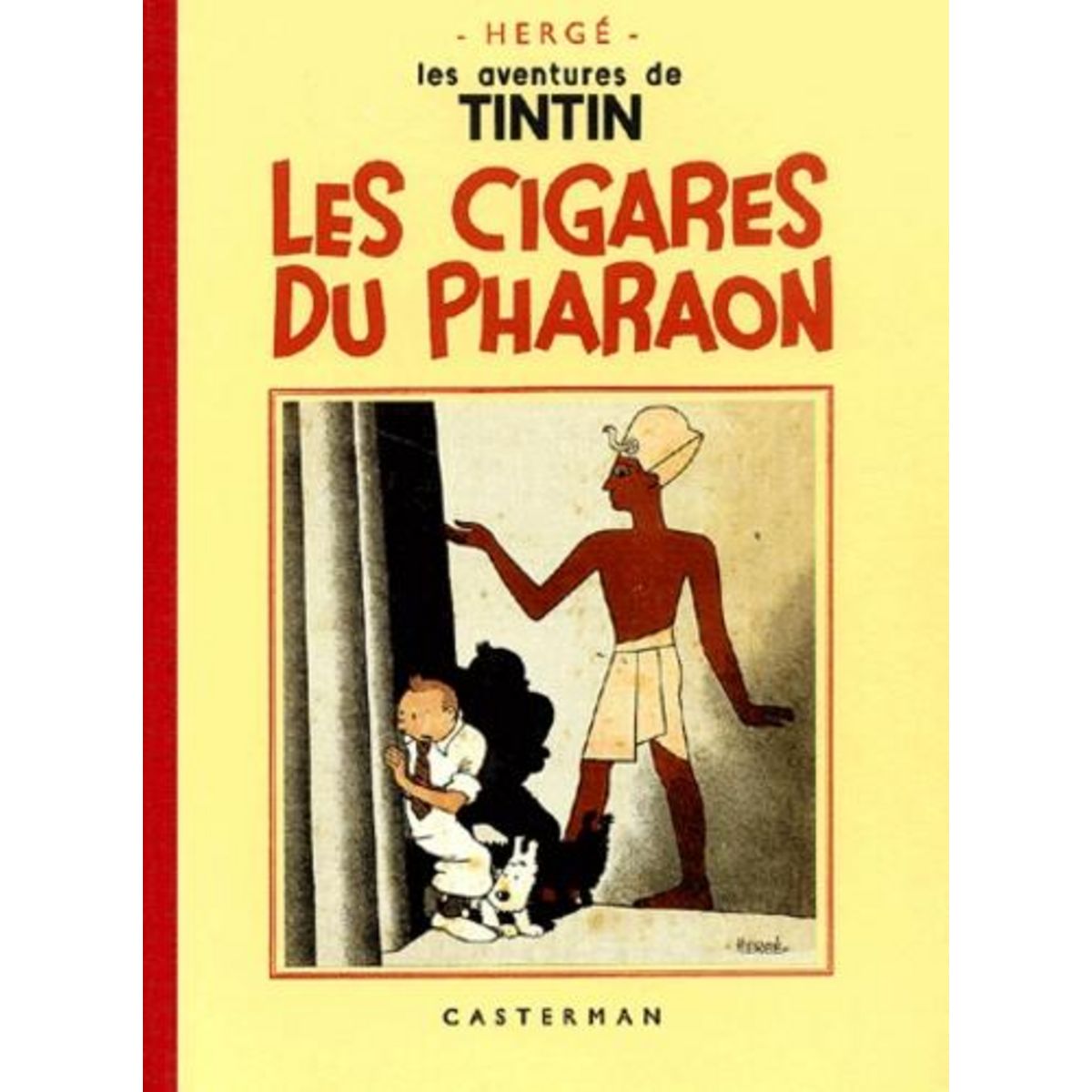 LES AVENTURES DE TINTIN : LES CIGARES DU PHARAON. EDITION FAC-SIMILE EN NOIR ET BLANC, Hergé