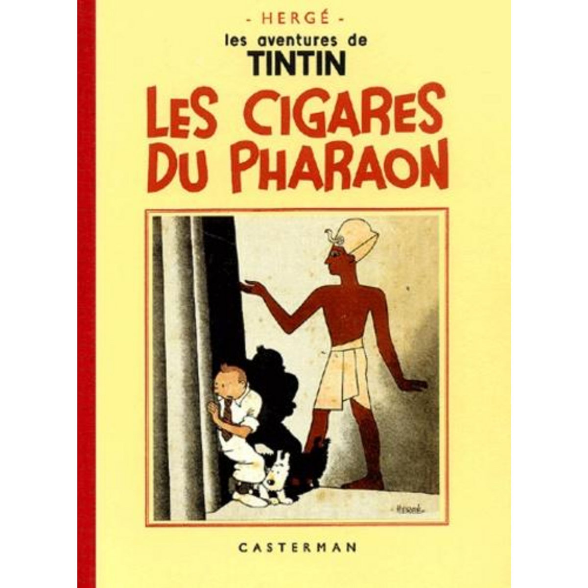 LES AVENTURES DE TINTIN : LES CIGARES DU PHARAON. EDITION FAC-SIMILE EN NOIR ET BLANC, Hergé
