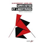 MARXISTES ET LIBERTAIRES. AFFINITES REVOLUTIONNAIRES, EDITION REVUE ET AUGMENTEE, Besancenot Olivier