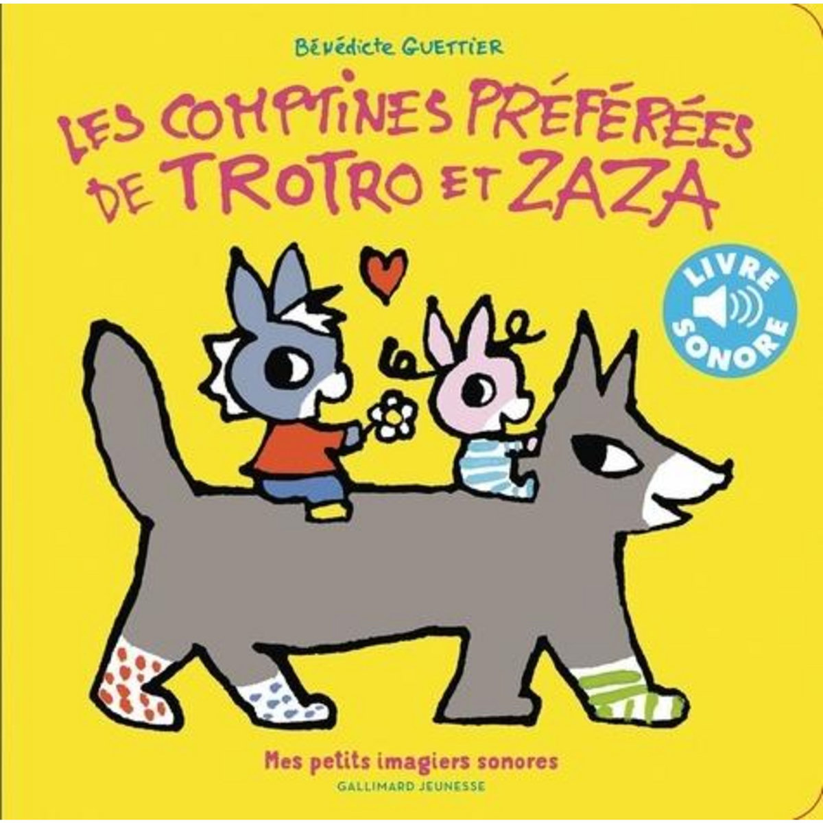 LES COMPTINES PREFEREES DE TROTRO ET ZAZA, Guettier Bénédicte