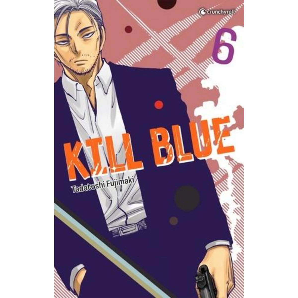 KILL BLUE TOME 6 , Fujimaki Tadatoshi