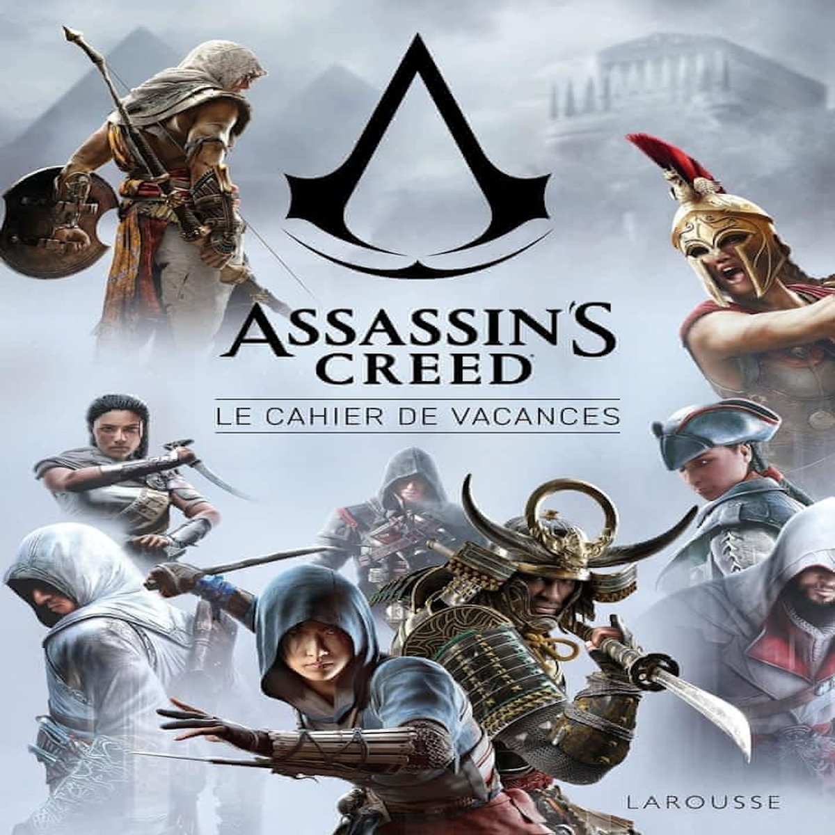 LE CAHIER DE VACANCES ASSASSIN'S CREED. L'HISTOIRE EST VOTRE TERRAIN DE JEU !, Ubisoft
