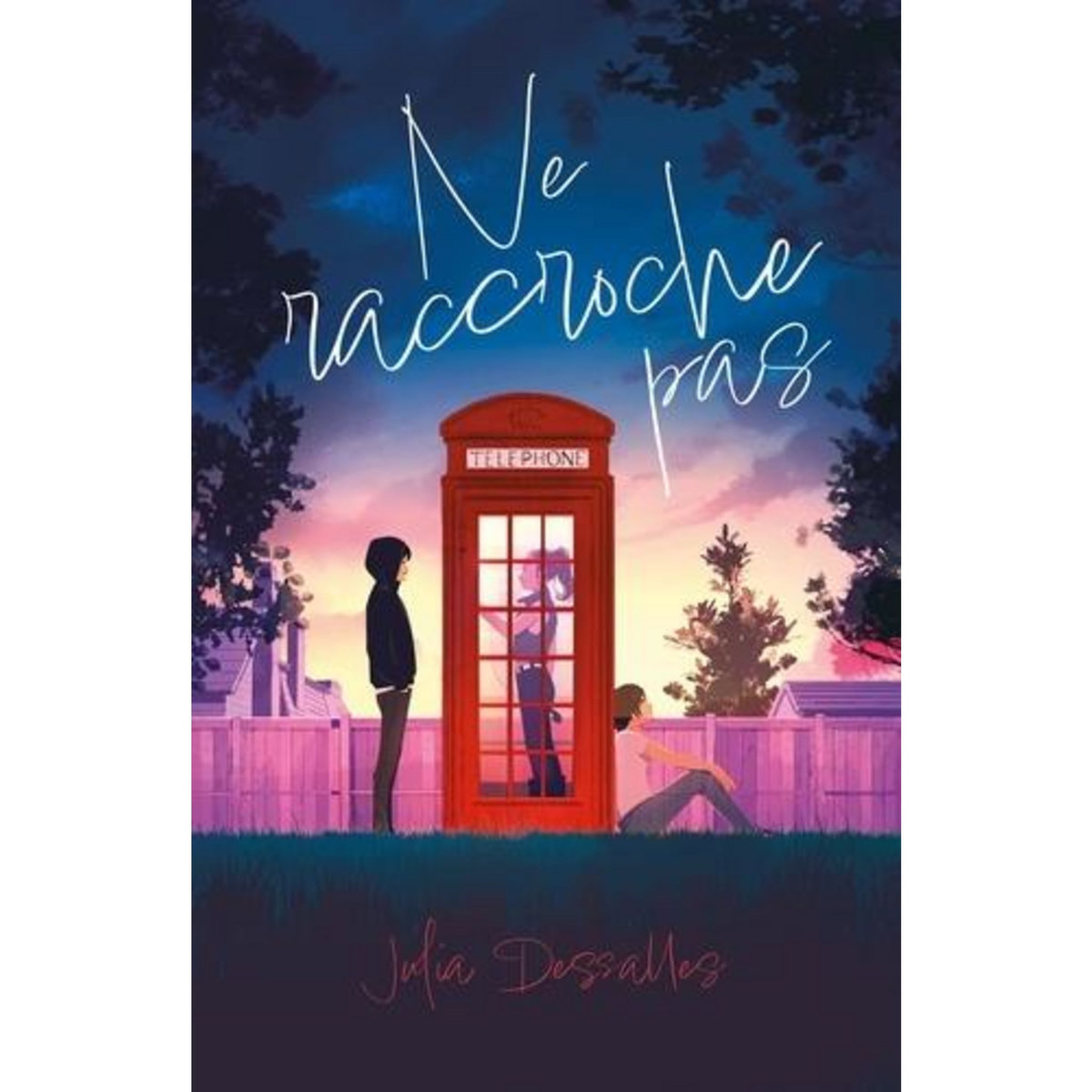 NE RACCROCHE PAS, Dessalles Julia