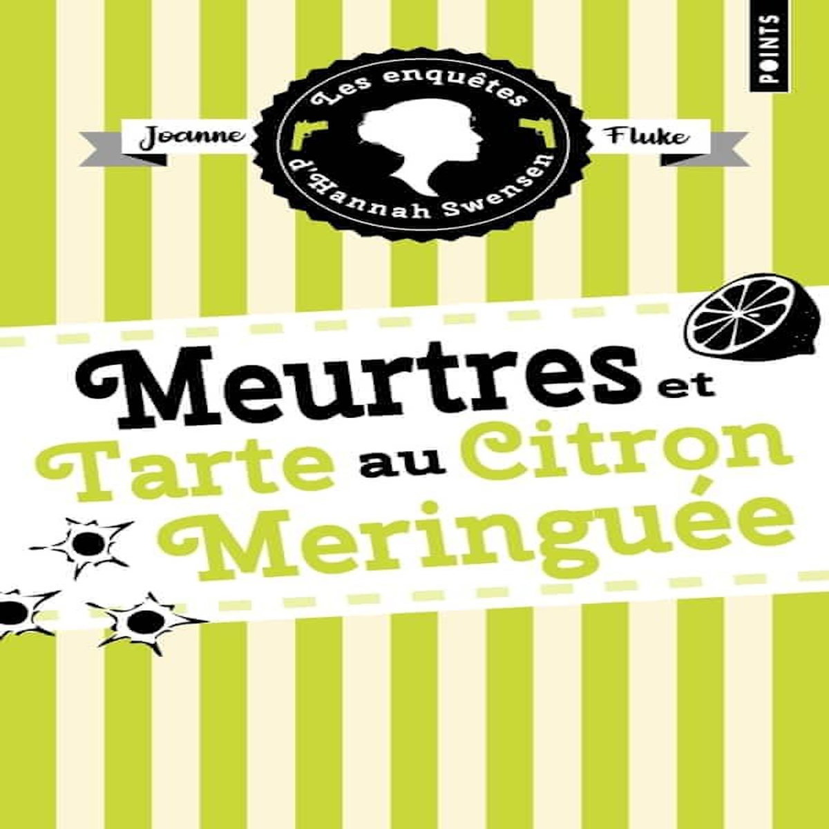 LES ENQUETES D'HANNAH SWENSEN TOME 4 : MEURTRES ET TARTE AU CITRON MERINGUEE, Fluke Joanne
